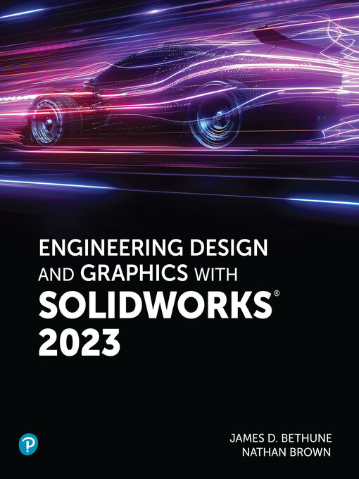 Title details for Engineering Design and Graphics with SolidWorks 2023 by Jim Bethune - Wait list